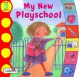 My New Playschool (Toddler Talk) 2003 г Картон ISBN 1-9043-5140-9 инфо 7593q.